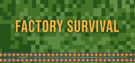 Factory Survival