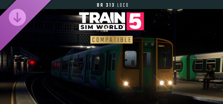 Train Sim World® 5: Southern BR Class 313 EMU Add-On