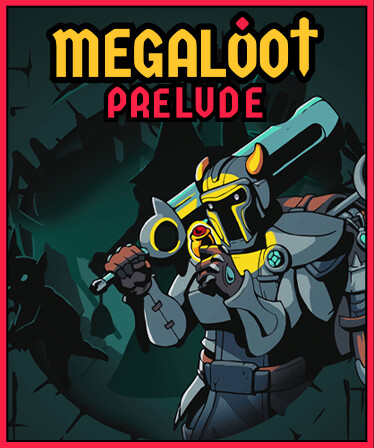 Megaloot: Prelude