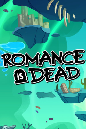 Romance is Dead