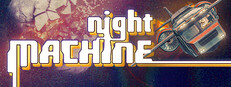 Night Machine