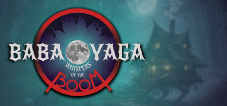 BABA YAGA: Whispers of the BOOM