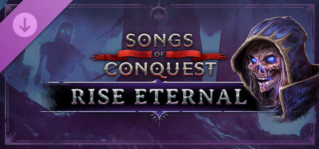 Songs of Conquest - Rise Eternal