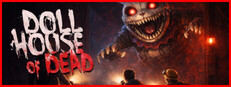 Dollhouse of Dead