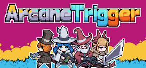 Arcane Trigger