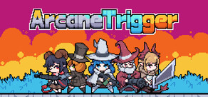Arcane Trigger