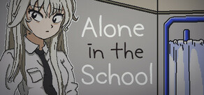 Alone in the School