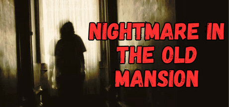 Nightmare in the Old Mansion Cover Image