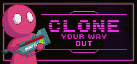 Clone Your Way Out