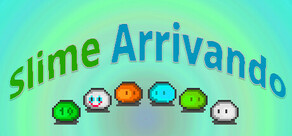 Slime Arrivando