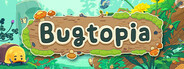 Bugtopia