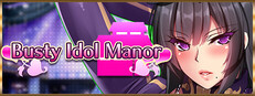 Busty Idol Manor
