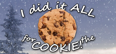 I Did It ALL for the COOKIE!: Titelbild