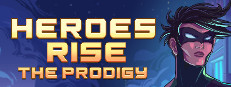 Heroes Rise: The Prodigy