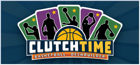 Clutchtime™: Basketball Deckbuilder Cover Image