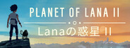 Planet of Lana II