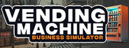 Vending Machine Business Simulator