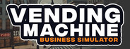 Vending Machine Business Simulator