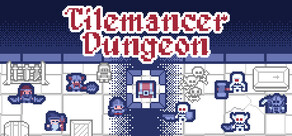 Tilemancer Dungeon