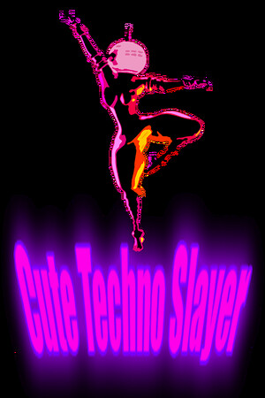 Cute Techno Slayer