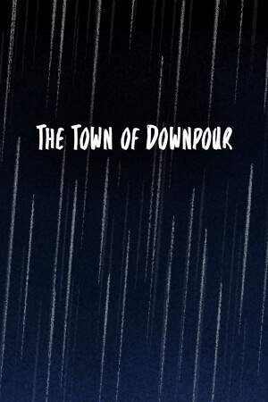 The Town of Downpour
