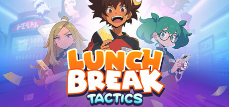 Lunchbreak Tactics