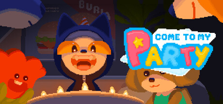 Come to my party! — Steam header