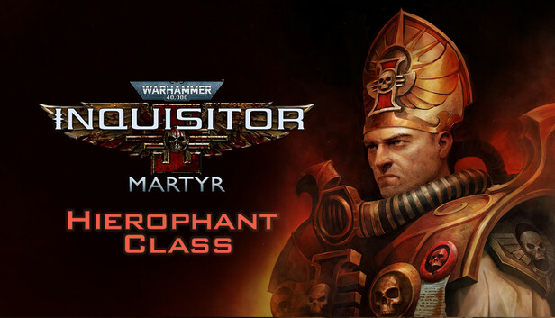 Steam：Warhammer 40,000: Inquisitor - Martyr - Hierophant Class