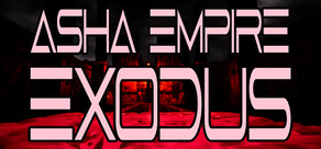Asha Empire: Exodus