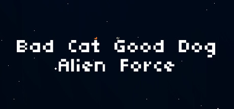 Bad Cat Good Dog Alien Force: Titelbild