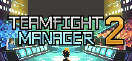 Teamfight Manager 2 — Steam header