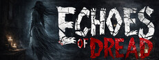 Echoes of Dread