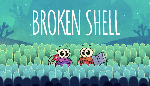 Broken Shell