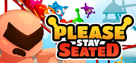 Please Stay Seated — Steam header