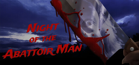 Night Of The Abattoir Man