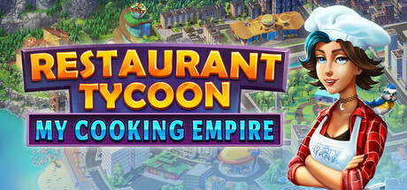 Restaurant Tycoon: My Cooking Empire Cover Image