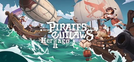 Pirates Outlaws 2: Heritage