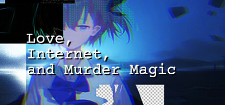 Love, Internet, and Murder Magic Cover Image