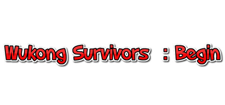 Wukong Survivors ：Begin