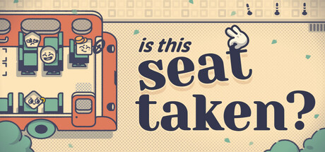 Is This Seat Taken? banner