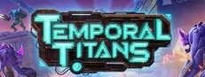 Temporal Titans — Steam
