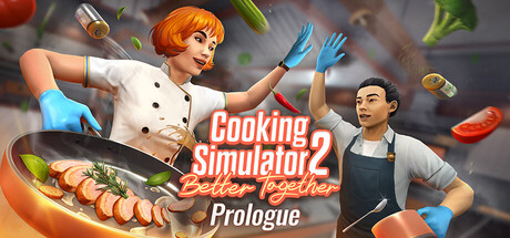 Cooking Simulator 2: Prologue