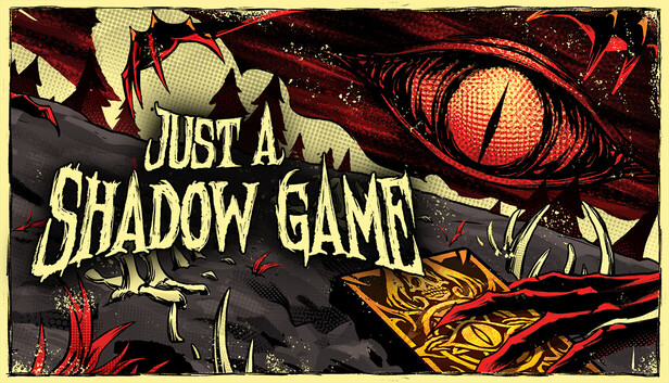 Just A Shadow Game