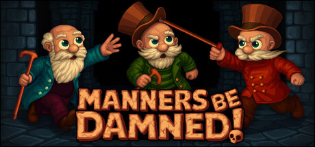 Manners Be Damned!