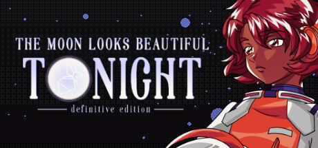 The Moon Looks Beautiful Tonight: Definitive Edition Cover Image