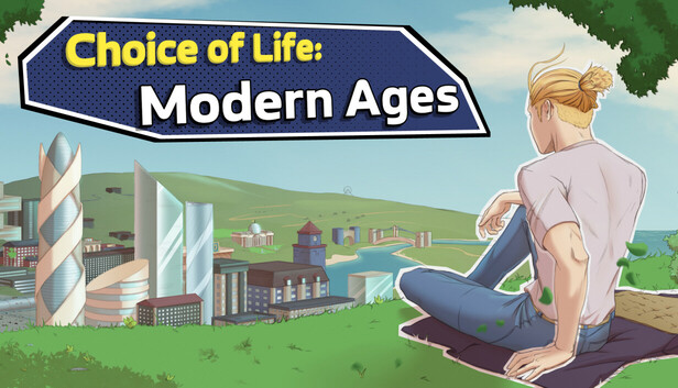 Choice of Life: Modern Ages