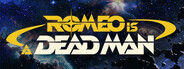 ROMEO IS A DEAD MAN