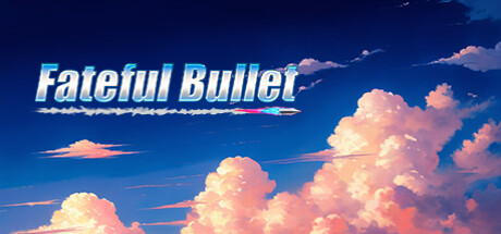 Fateful Bullet Cover Image