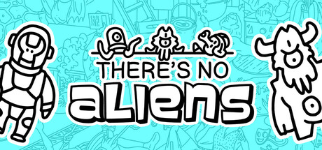 There's No Aliens Cover Image