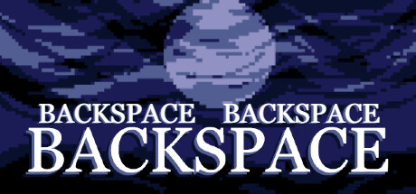 Backspace Backspace Backspace — Steam header